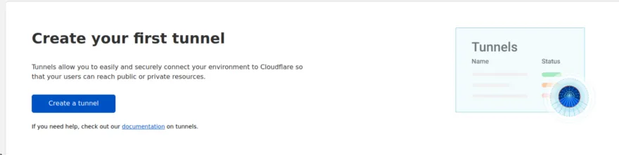 Creating the first tunnel